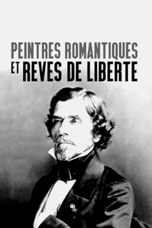 Peintres romantiques et rêves de liberté