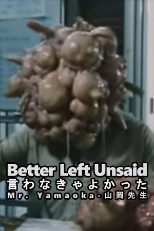 Better Left Unsaid / Mr. Yamaoka 2