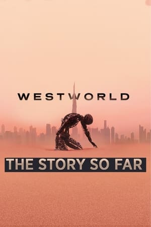 Image Westworld: The Story So Far