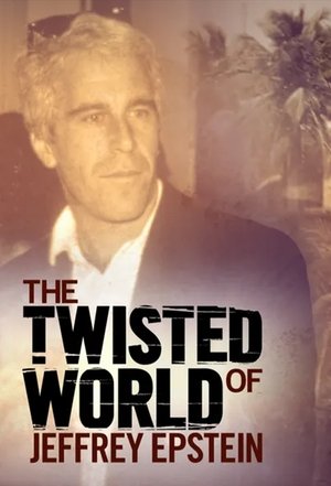 Póster de The Twisted World of Jeffrey Epstein