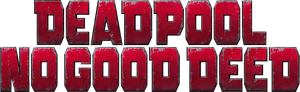 Deadpool: No Good Deed