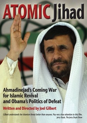 Nonton film Atomic Jihad: Ahmadinejad's Coming War for Islamic Revival and Obama's Politics (2010) terbaru sub indo Nonton film Atomic Jihad: Ahmadinejad's Coming War for Islamic Revival and Obama's Politics (2010) terbaru sub indo