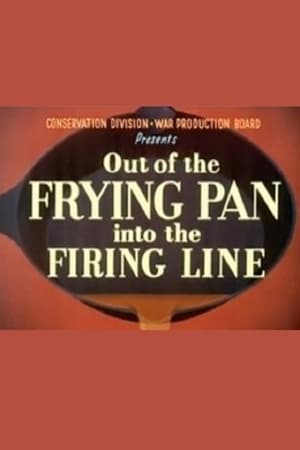 Poster Out of the Frying Pan Into the Firing Line 1942