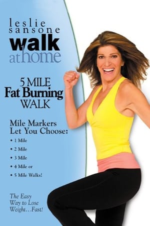 Poster Leslie Sansone: Walk at Home: 5 Mile Fat Burning Walk (2008)