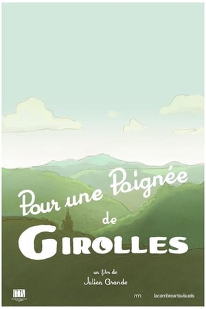 Pour une poignée de girolles