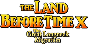 The Land Before Time X: The Great Longneck Migration