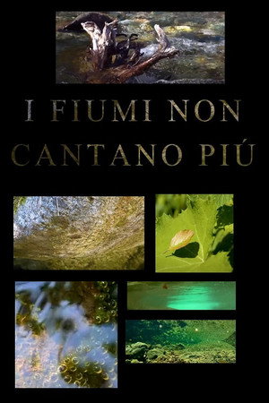 I fiumi non cantano più