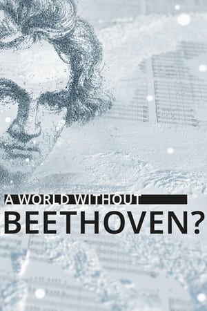 A World Without Beethoven? stream