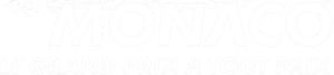 Monaco, le Grand Prix à tout prix