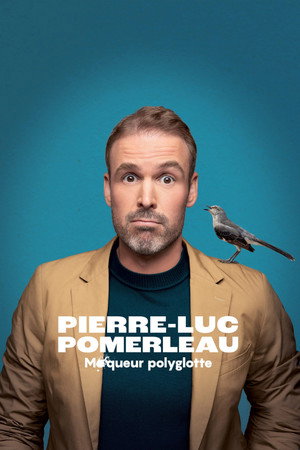 Pierre-Luc Pomerleau: moqueur polyglotte