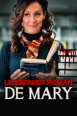 Poster Le dernier roman de Mary 2021