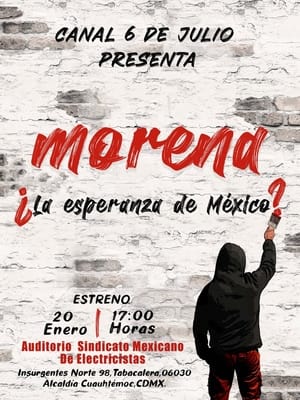 Morena ¿La esperanza de México?