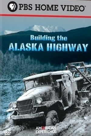 Poster Building the Alaska Highway 2005