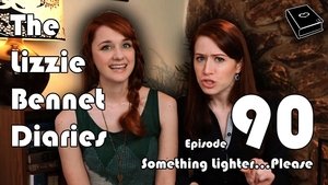 The Lizzie Bennet Diaries Something Lighter... Please