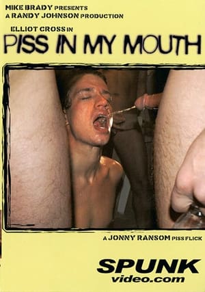 Poster Piss In My Mouth (2008)