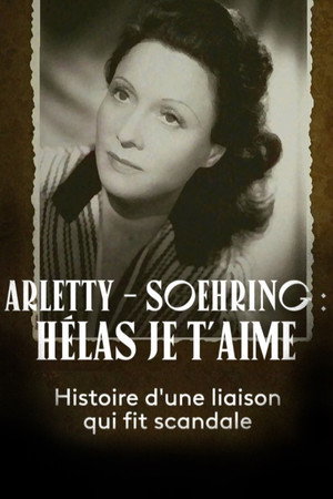 Arletty - Soehring : Hélas je t'aime 4