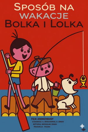 Sposób na wakacje Bolka i Lolka