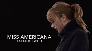 Taylor Swift: Miss Americana