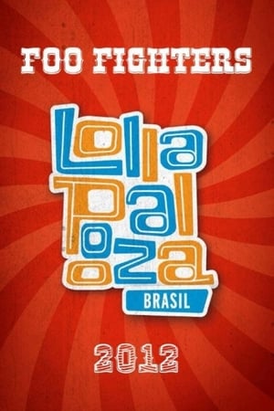 Poster Foo Fighters: Live at Lollapalooza Brasil (2012)