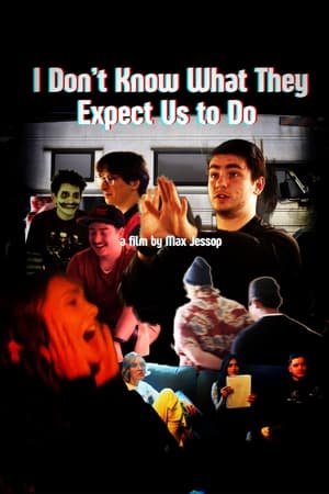 Poster I Don't Know What They Expect Us to Do (2024)
