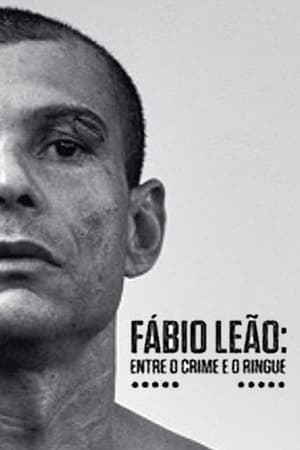 Fábio Leão - Entre o Crime e o Ringue (2013)