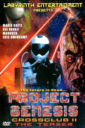 Poster Cross Club 2: Project Genesis – The Teaser (2002)