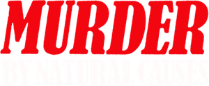Murder by Natural Causes