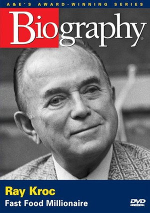 Ray Kroc: Fast Food McMillionaire
