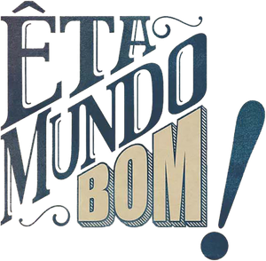 Êta Mundo Bom! — Logos 1
