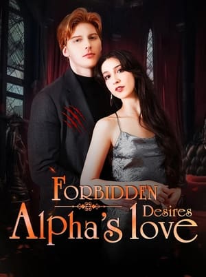 Forbidden Desires: Alpha's Love