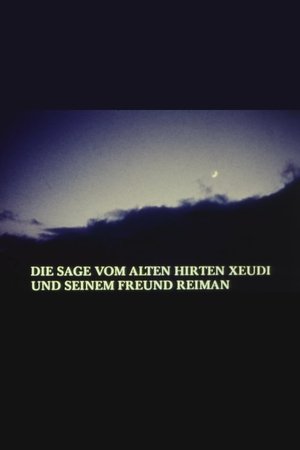 The Legend of the Old Shepherd Xeudi and His Friend Reimann poster