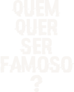 Quem Quer Ser Famoso?