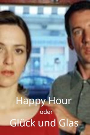Poster Happy Hour oder Glück und Glas 2005