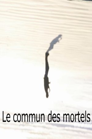 Le commun des mortels (2009)