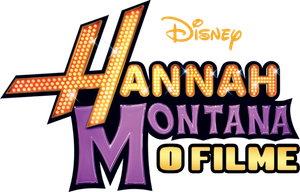 Hannah Montana: O Filme