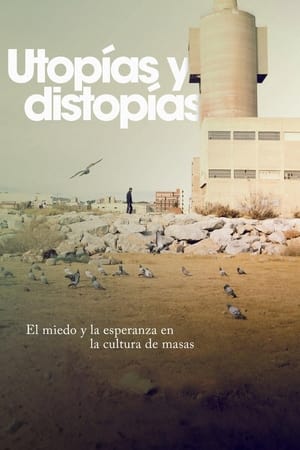 Poster El miedo y la esperanza: utopías y distopías en la cultura de masas 2024