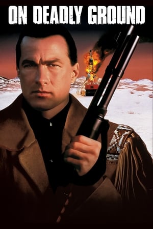 Click for trailer, plot details and rating of On Deadly Ground (1994)