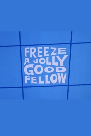 Poster Freeze a Jolly Good Fellow (1973)