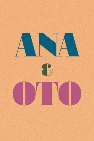 Ana & Oto