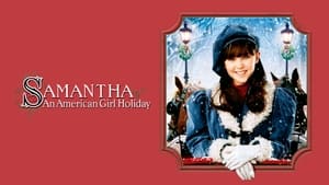 Samantha: An American Girl Holiday (2004)
