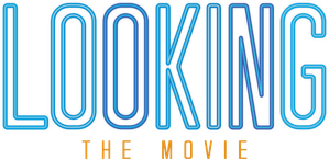 Looking: The Movie