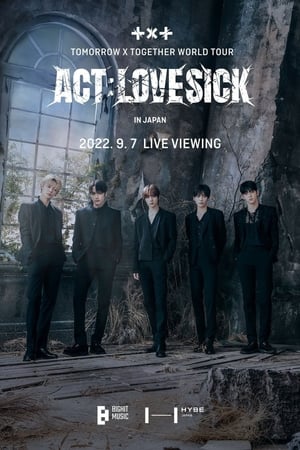 TOMORROW X TOGETHER WORLD TOUR  'ACT:LOVESICK' film complet