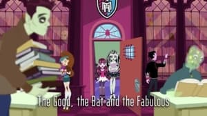 Monster High The Good, the Bat, and the Fabulous