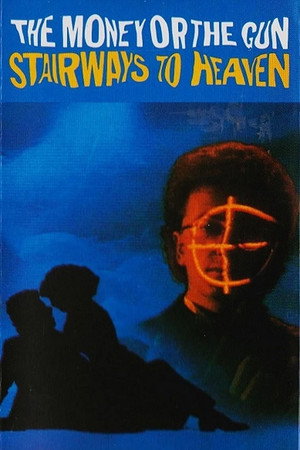 The Money or the Gun: Stairways to Heaven