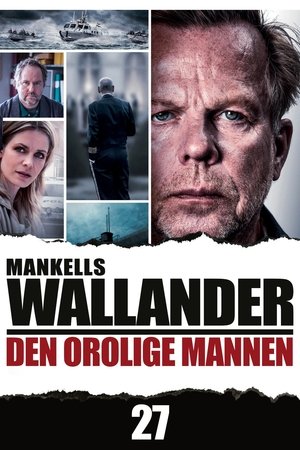 Wallander 27 - Den orolige mannen Wallander 27 - Den orolige mannen