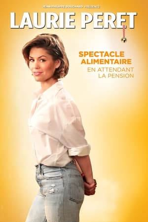 Poster Laurie Peret - Spectacle Alimentaire en attendant la pension (2023)