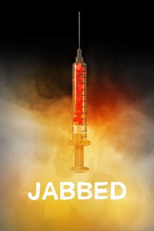 Poster Jabbed: Love, Fear and Vaccines (2013)