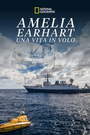 Amelia Earhart - Una vita in volo