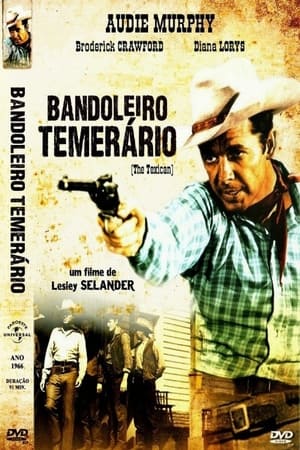 Assistir O Bandoleiro Temerário Online Grátis