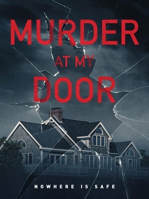 Poster Murder at My Door Сезона 1 Епизода 1 2020